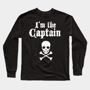 "I'm The Captain" – Skull & Crossbones Pirate Boat Captain Long Sleeve T-Shirt